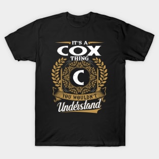 It Is A Cox Thing You Wouldn't Understand T-Shirt